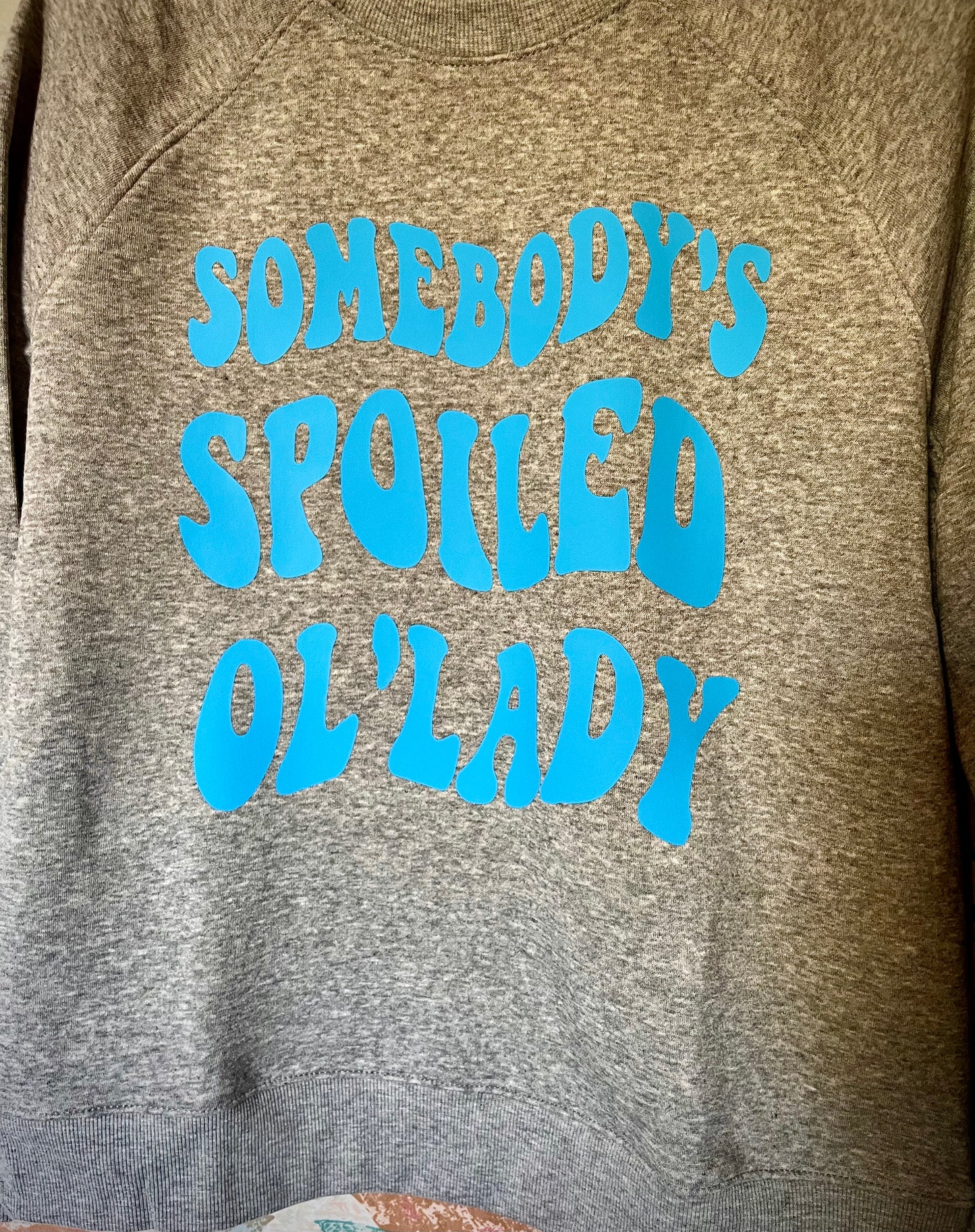 Spoiled Ol’ Lady Pullover