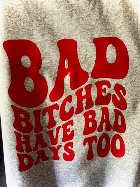 "Have Bad Days Too" Graphic Crewneck Hoodie